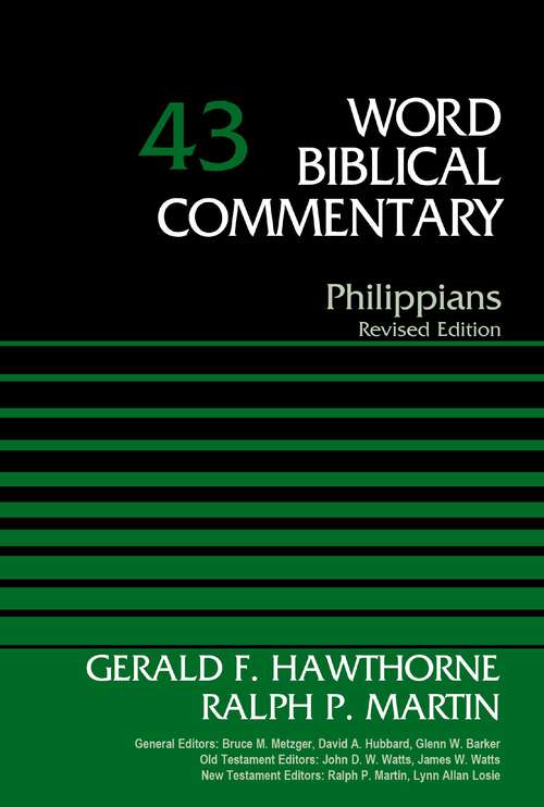 Philippians, Volume 43: Revised Edition (Word Biblical Commentary)