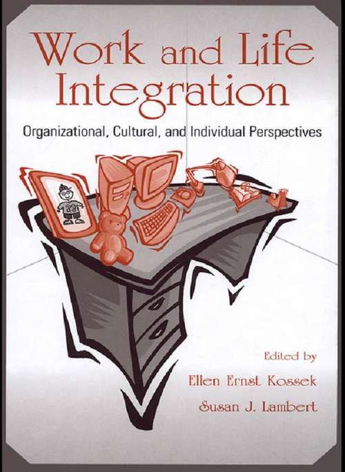 Book cover of Work and Life Integration: Organizational, Cultural, and Individual Perspectives (Applied Psychology Series)