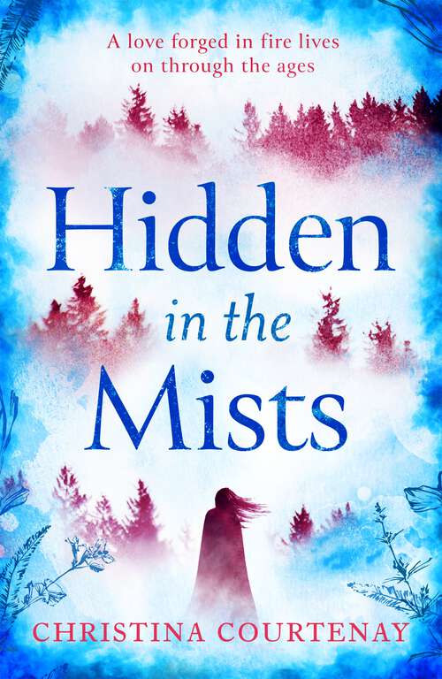 Book cover of Hidden in the Mists: The sweepingly romantic, epic new dual-time novel from the author of ECHOES OF THE RUNES