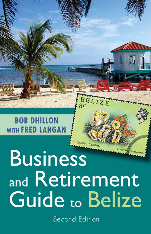 Book cover of Business and Retirement Guide to Belize: The Last Virgin Paradise
