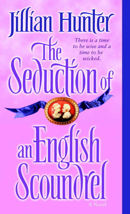Book cover of The Seduction of an English Scoundrel: A Novel (The Boscastles #1)
