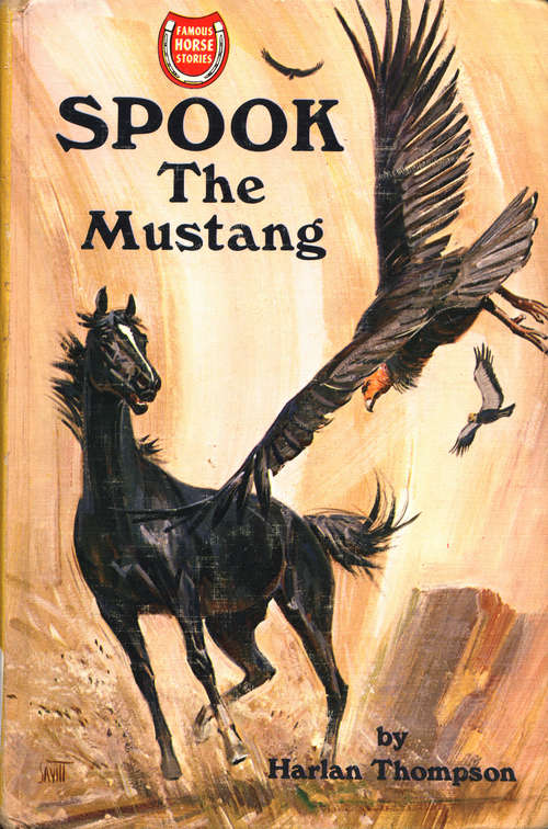 Book cover of Spook the Mustang (Famous Horse Stories)