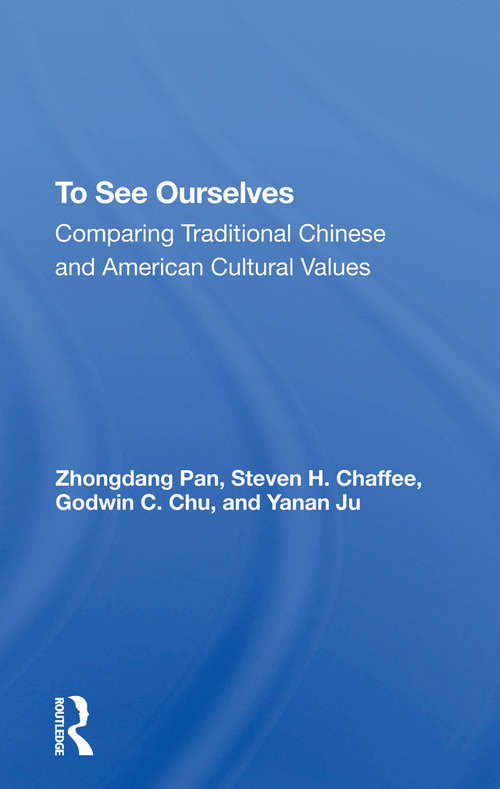To See Ourselves: Comparing Traditional Chinese And American Values