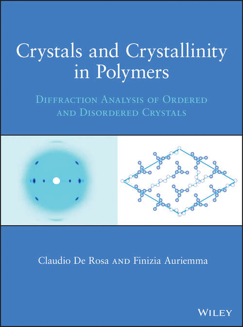 Book cover of Crystals and Crystallinity in Polymers