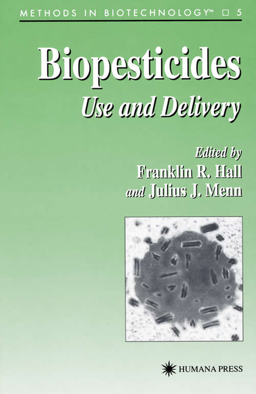 Biopesticides: Use and Delivery (Methods in Biotechnology #5)