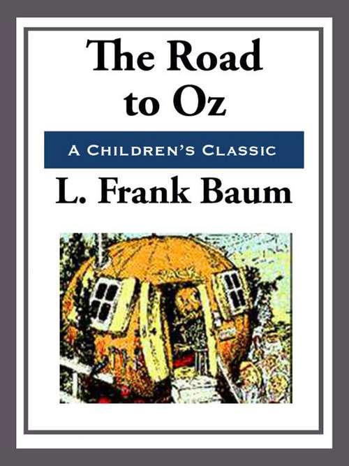 The Road to Oz (Classics To Go #5)