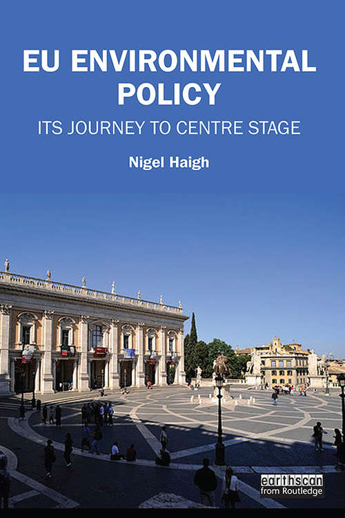 Book cover of EU Environmental Policy: Its journey to centre stage