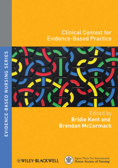 Clinical Context for Evidence-Based Practice (Evidence Based Nursing #5)
