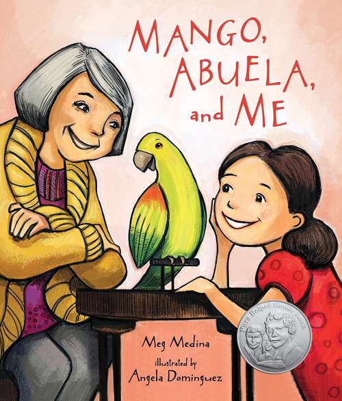 Book cover of Mango, Abuela, and Me (Into Reading, Read Aloud Module 4 #1)