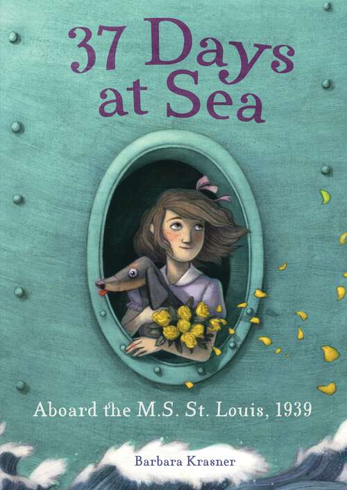 Book cover of 37 Days at Sea: Aboard the M.S. St. Louis, 1939