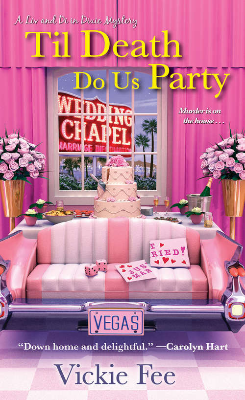 Book cover of Til Death Do Us Party (A Liv And Di In Dixie Mystery #4)