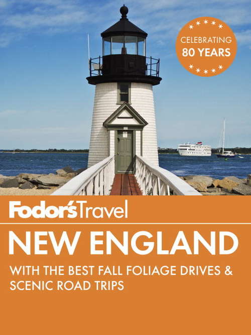 Book cover of Fodor's New England: with the Best Fall Foliage Drives & Scenic Road Trips