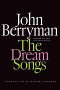 The Dream Songs (FSG Classics Series)