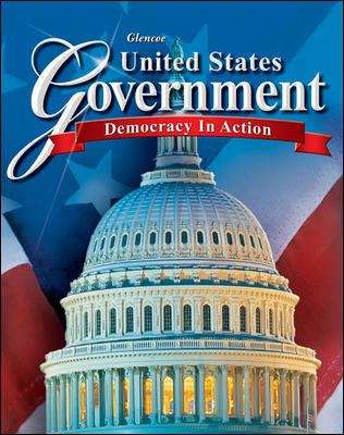 United States Government: Democracy In Action, Student Edition