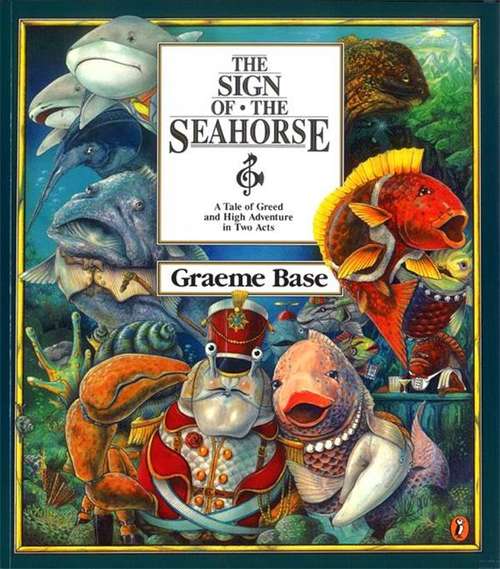 Book cover of The Sign of the Seahorse: A Tale of Greed and High Adventure in Two Acts