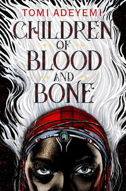 Book cover of Children of Blood and Bone (Legacy of Orisha #1)