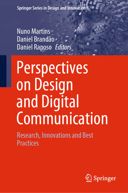 Book cover of Perspectives on Design and Digital Communication: Research, Innovations and Best Practices (1st ed. 2021) (Springer Series in Design and Innovation #8)