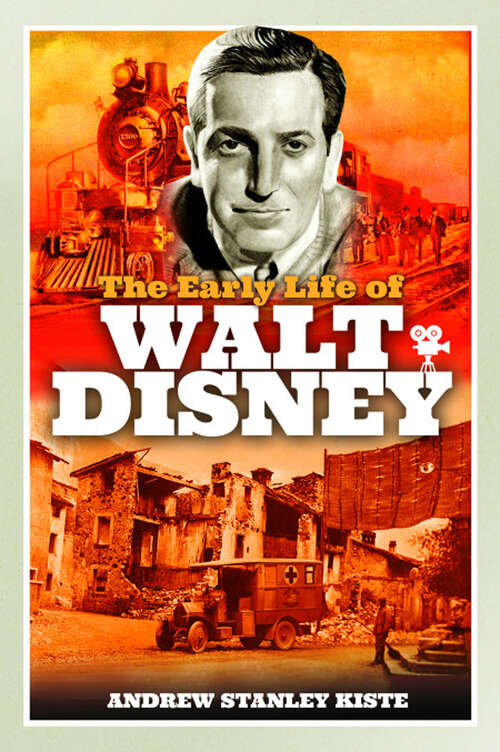 Book cover of The Early Life of Walt Disney