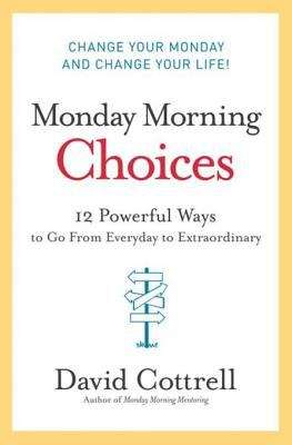 Book cover of Monday Morning Choices