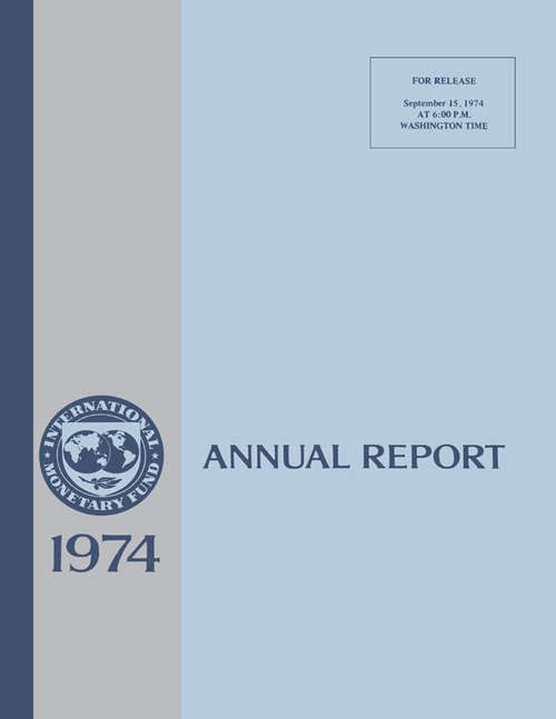 Book cover of Annual Report Of The Executive Directors For The Fiscal Year Ended April 30, 1974