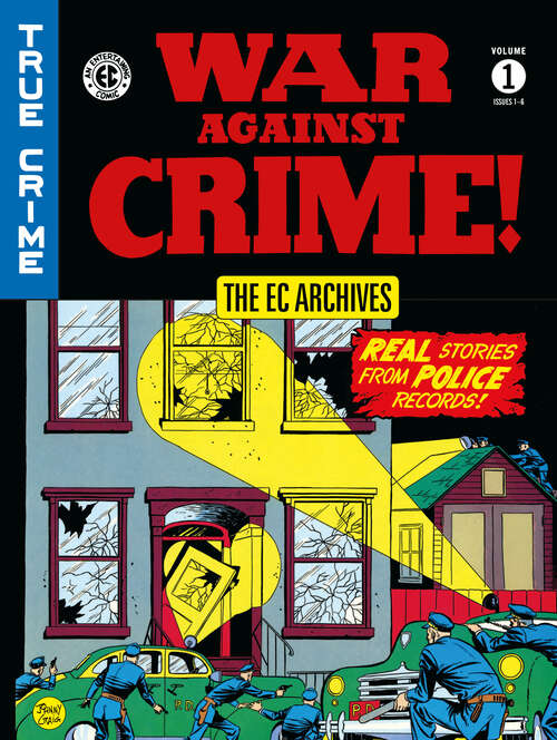 Book cover of The EC Archives: War Against Crime Volume 1