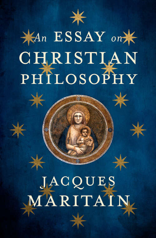 Book cover of An Essay on Christian Philosophy (Digital Original)
