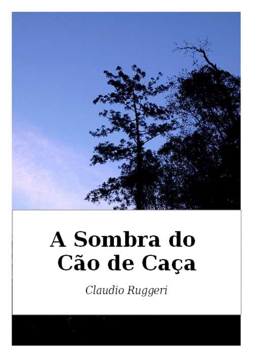 Book cover of A Sombra do Cão de Caça