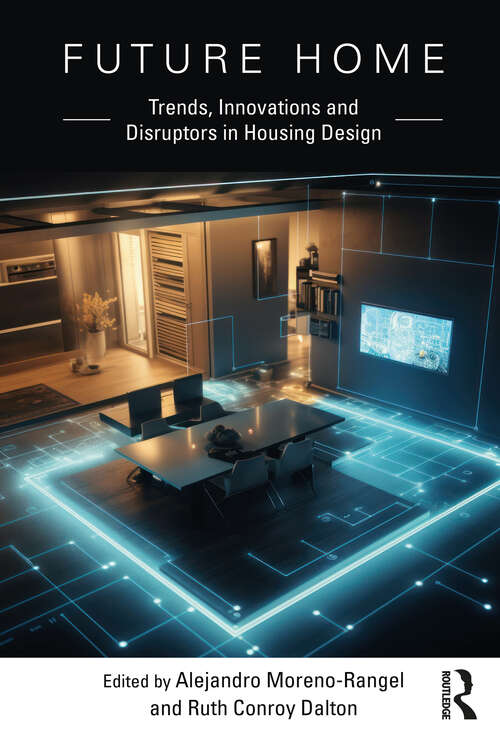 Book cover of Future Home: Trends, Innovations and Disruptors in Housing Design