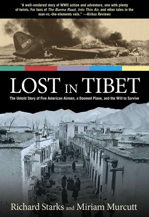 Book cover of Lost in Tibet: The Untold Story of Five American Airmen, a Doomed Plane, and the Will to Survive (2nd Edition)