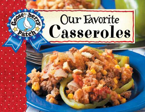 Book cover of Our Favorite Casserole Recipes