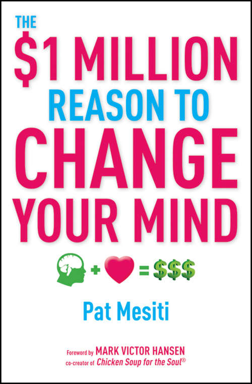 Book cover of The $1 Million Reason to Change Your Mind