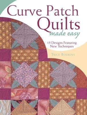 Book cover of Curve Patch Quilts made easy