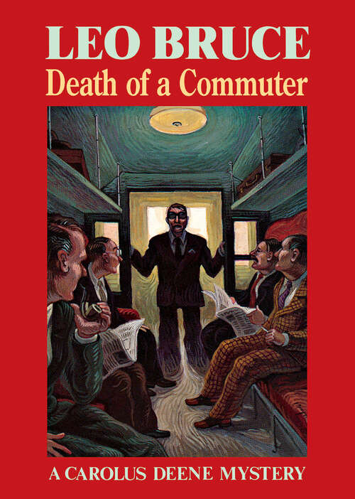 Book cover of Death of a Commuter: A Carolus Deene Mystery