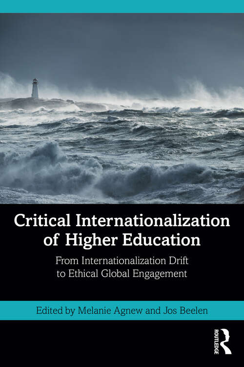 Book cover of Critical Internationalization of Higher Education: From Internationalization Drift to Ethical Global Engagement (1)
