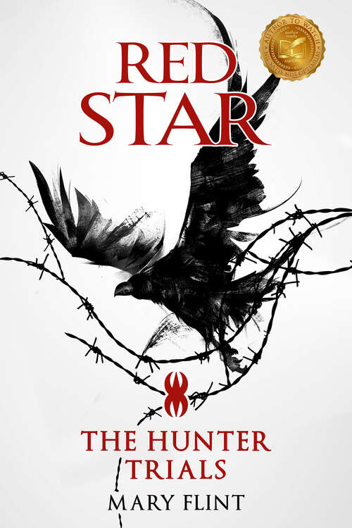 Book cover of The Hunter Trials: (Red Star Trilogy Book 1): The higher you're born, the farther you fall (2) (Red Star Book One Ser.: Vol. 1)