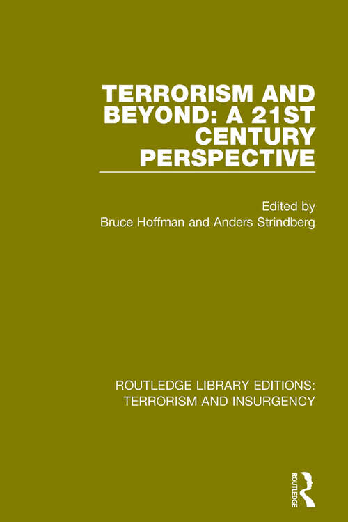 Terrorism and Beyond: The 21st Century (Routledge Library Editions: Terrorism and Insurgency)
