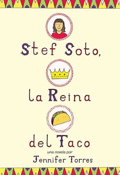 Book cover of Stef Soto, la reina del taco: Stef Soto, Taco Queen (Spanish edition)
