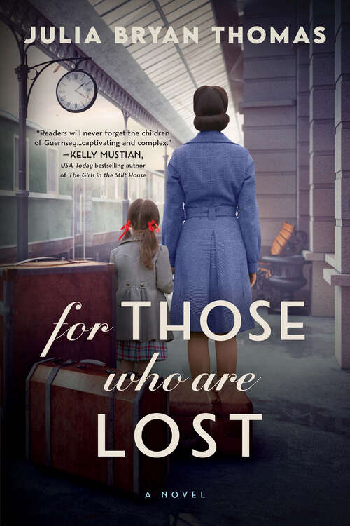 Book cover of For Those Who Are Lost: A Novel