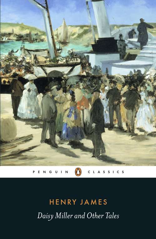 Daisy Miller and Other Tales (Penguin Classics)