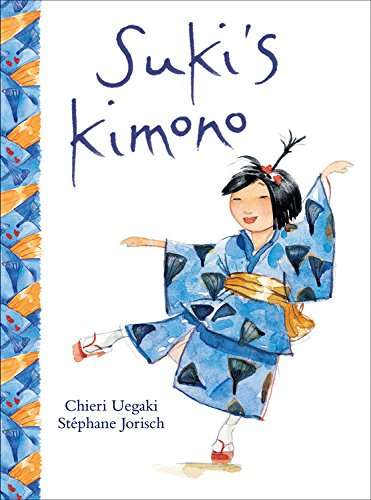 Book cover of Suki's Kimono (Into Reading, Read Aloud Module 1 #3)