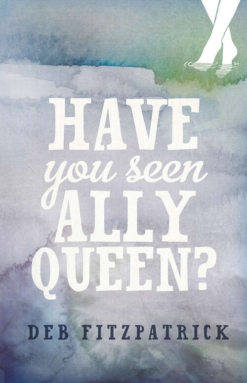 Book cover of Have You Seen Ally Queen?