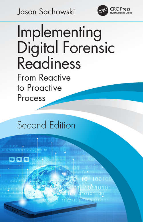 Book cover of Implementing Digital Forensic Readiness: From Reactive to Proactive Process, Second Edition (2)
