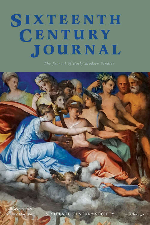 Book cover of The Sixteenth Century Journal, volume 55 number 3-4 (Fall 2024)