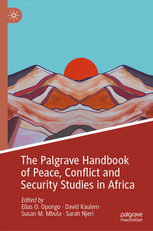 Book cover of The Palgrave Handbook of Peace, Conflict and Security Studies in Africa