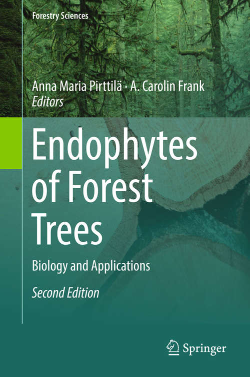 Book cover of Endophytes of Forest Trees: Biology and Applications (Forestry Sciences #86)