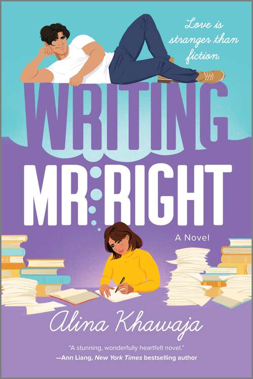 Book cover of Writing Mr. Right: A Novel (Original)