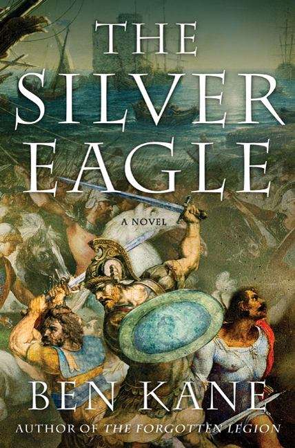 Book cover of The Silver Eagle (Forgotten Legion Chronicles #2)
