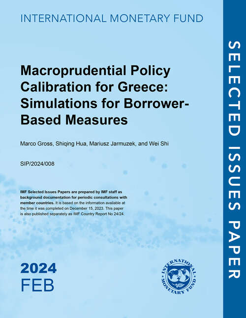 Book cover of Macroprudential Policy Calibration for Greece: Simulations For Borrower-based Measures (Selected Issues Papers)