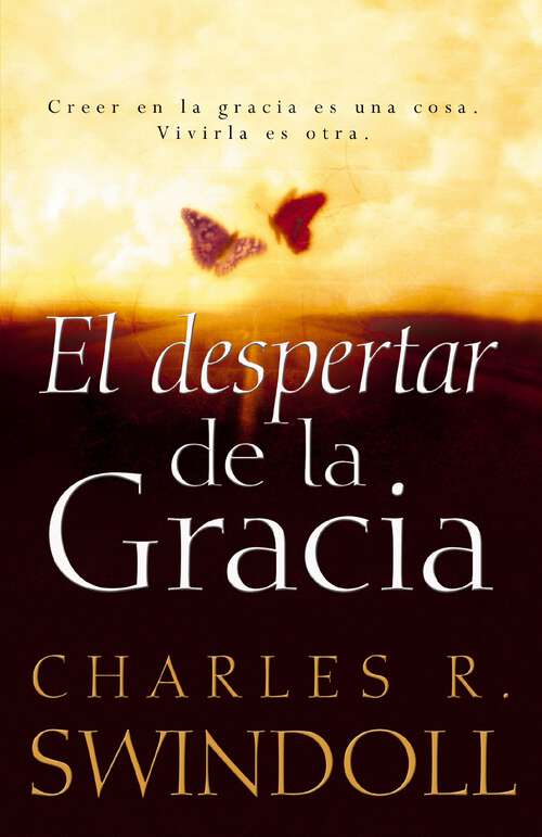 Book cover of El despertar de la gracia: Crecer en la gracia es una cosa. Viviarla es otra.