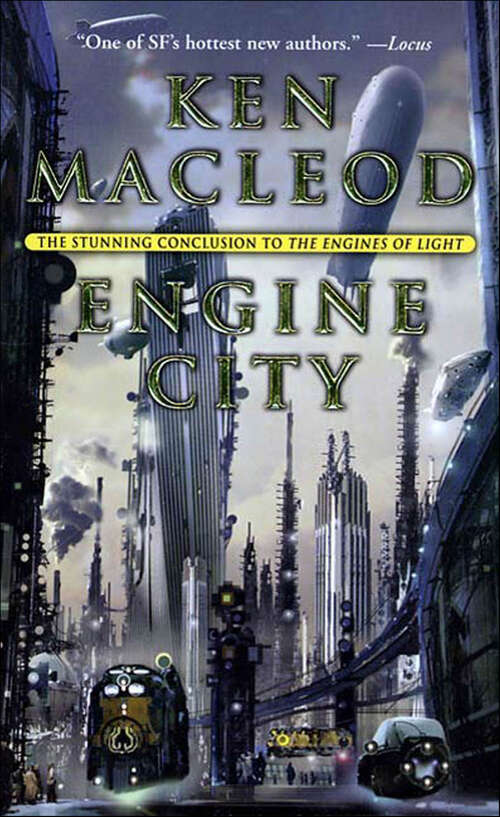 Book cover of Engine City: The Stunning Conclusion To The Engines Of Light (The Engines of Light #3)